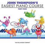 John Thompson's Easiest Piano Course - Part 4