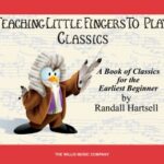 Hal Leonard Teaching Little Fingers to Play CLASSICS