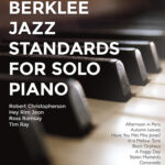 Berklee Jazz Standards For Solo Piano