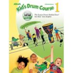 Alfred's Kid's Drum Course, Bk 1 : The Easiest Drum Method Ever!, Book & Online Audiio (Paperback)