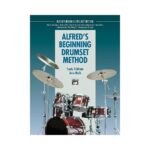 Alfred Alfred S Beginning Drumset Method -Book