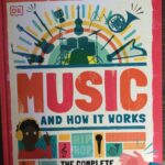 Music and How it Works (Comp;ete Guide for Kids)