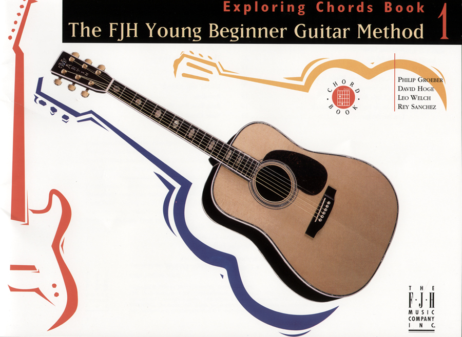 FJH Young Beginner Guitar Method, Exploring Chords, Book 1 (FJH Young Beginner Guitar Method