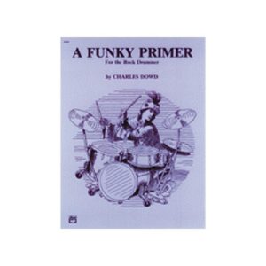 Alfred a Funky Primer for the Rock Drummer