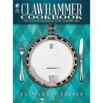 Hal Leonard Clawhammer Cookbook-Tools Recipes for Playing Clawhammer Banjo -Book +Audio Online Tab