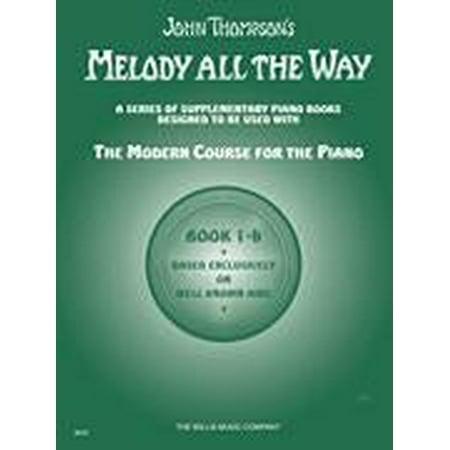 Hal Leonard Thompson-Melody All The Way – Book 1B -Early Elementary