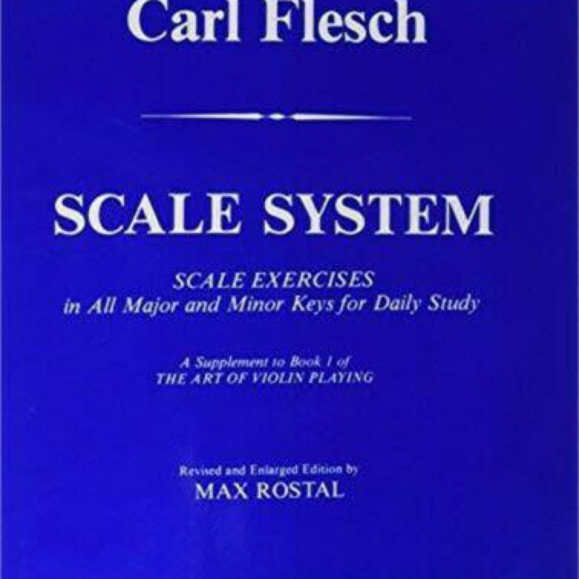 Flesch: Scale System [Paperback] Carl Flesch and Max Rostal